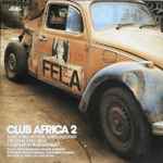 Various Club Africa 2 (Hard African Funk, Afro-Jazz And Original Afro-Beat)