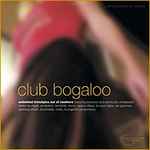 Various Club Bogaloo : Unlimited Freestyles Out Of Nowhere