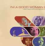Various I'm A Good Woman 2 (Funk Classics From Sassy Soul Sisters)