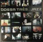 Various Bossa Très... Jazz