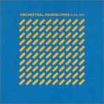 Orchestral Manoeuvres In The Dark Orchestral Manoeuvres In The Dark