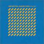 Orchestral Manoeuvres In The Dark Orchestral Manoeuvres In The Dark