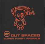 Super Furry Animals Out Spaced