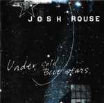 Josh Rouse Under Cold Blue Stars