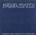 Rebel Youth Vol. 2