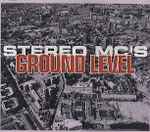 Stereo MC's Ground Level