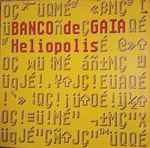 Banco De Gaia Heliopolis (The City Of The Sun Mixes)