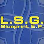 L.S.G. Blueprint E.P.
