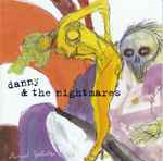 Danny And The Nightmares Freak Brain