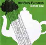The Fiery Furnaces Bitter Tea