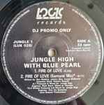 Jungle High With Blue Pearl Fire Of Love