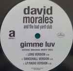 David Morales & The Bad Yard Club Gimme Luv (Eenie Meenie Miny Mo)