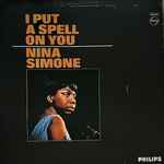 Nina Simone I Put A Spell On You