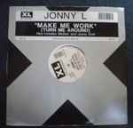 Jonny L Make Me Work (Turn Me Around)