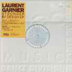 Laurent Garnier Stronger By Design EP