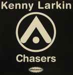 Kenny Larkin Chasers