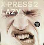 X-Press 2 feat. David Byrne Lazy
