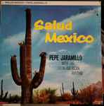 Pepe Jaramillo And His Latin-American Rhythm Salud Mexico