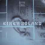 Kinky Roland Friendly Beings EP