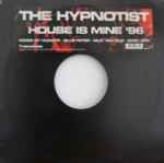 The Hypnotist House Is Mine '96