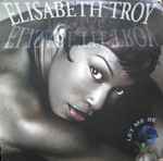 Elisabeth Troy Let Me Be