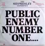 The Sid Presley Experience Public Enemy Number One.... / Hup Two Three Four.... 