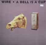 Wire A Bell Is A Cup Until It Is Struck