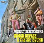 Simon Dupree And The Big Sound Without Reservations