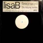 Lisa B Fascinated (Dakeyne Remix)