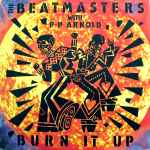 The Beatmasters Burn It Up