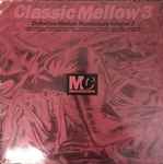 Various Classic Mellow Mastercuts Volume 3
