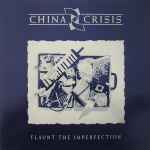 China Crisis Flaunt The Imperfection