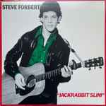 Steve Forbert Jackrabbit Slim