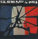 UK Subs Party In Paris