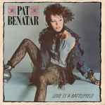 Pat Benatar Love Is A Battlefield