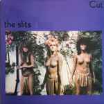 The Slits Cut