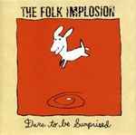 The Folk Implosion Dare To Be Surprised