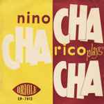 Nino Rico Nino Rico Plays Cha-Cha-Cha