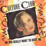 Culture Club Do You Really Want To Hurt Me