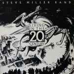Steve Miller Band Living In The 20th Century