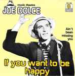 Joe Dolce Music Theatre If You Want To Be Happy