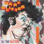 Gary Glitter All That Glitters