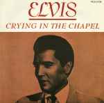 Elvis Presley Crying In The Chapel