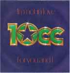 10cc I'm Not In Love / For You And I