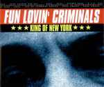Fun Lovin' Criminals King Of New York