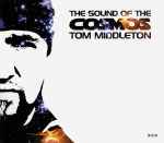 Tom Middleton The Sound Of The Cosmos
