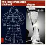 Two Lone Swordsmen Stockwell Steppas