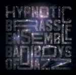Hypnotic Brass Ensemble Bad Boys Of Jazz