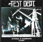 Test Dept. Atonal & Hamburg 