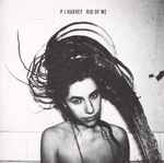 PJ Harvey Rid Of Me